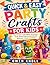 Quick & Easy Party Crafts for Kids: No-Stress, Low-Mess Activities That Keep Kids Entertained Without Chaos or Prep