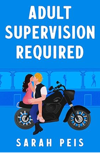 Adult Supervision Required (In My Dreams #1)