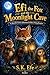 Efi the Fox and the Moonlight Cave: A Moonlit Forest Adventure for Brave Young Readers (Efi the Fox Adventures Book 2)