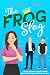 The Frog Slog: A funny, feel-good romantic comedy about kissing frogs and finding true love. (Kisses & Catastrophes Book 1)