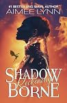 Shadowborne: Reck...