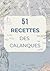 51 RECETTES DES CALANQUES: Recettes et histoires au cœur des calanques (French Edition)