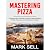 MASTERING PIZZA: Unlocking ...