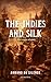 The Indies and Silk (A Mari Usque Ad Mare (English Edition) Book 4)