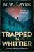 Trapped in Whittier (A Tren...