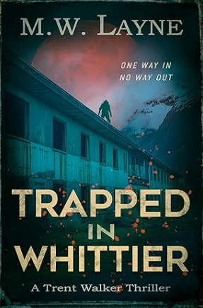 Trapped in Whittier (A Trent Walker Supernatural Thriller, #1)