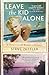 Leave the Kid Alone by Steve Zettler Leave the Kid Alone by Steve Zettler
