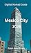 Digital Nomad Guide to Mexico City : 2026 (Roam Atlas Digital Nomad Guides for 2026)