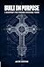 Built on Purpose: A Blueprint for Forming Missional Teams