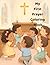 My First Prayer Coloring Book: A Toddler Coloring Book About Prayer