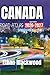CANADA ROAD ATLAS 2026–2027: Your Essential Guide to Exploring Canada’s Majestic Landscapes and Iconic Destinations