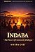 Indaba: The African Art of Inclusive Decision-Making: How to Run Meetings Where Everyone Is Heard (African Philosophy for Modern Life)
