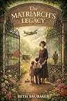The Matriarch's Legacy (The Matriarch Series Book 2)
