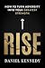 Rise: How to Turn Adversity Into Your Greatest Strength