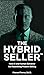 THE HYBRID SELLER: How AI and Human Behavior Are Redefining Modern Selling