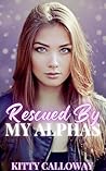 Rescued by my Alphas: An Omegaverse Why Choose Instalove Spicy Romance (Why Choose Omegaverse Shorts)