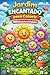 Jardim Encantado para Colorir: 100 desenhos de flores alegres e criativas para estimular a imaginação e proporcionar momentos relaxantes e divertidos (Portuguese Edition)