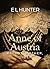 Anne of Austria: Regent, Mother, Queen
