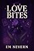 Love Bites : A Novella