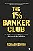 The One Percent Banker Club: The 40 Micro-Decisions That Separate the Best from the Rest in Banking
