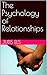 The Psychology of Relationships