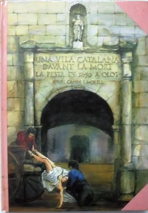 Una vila Catalana davant la mort: La pesta de 1650 a Olot