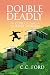 Double Deadly: The Curious ...