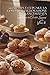 100 muffin e cupcake: la golosità anglosassone francesizzata: Soffici, glasse, la piccola pasticceria che regala un sorriso. (SERIE CIOCCOLATO (18 ... Express" (8 volumi)) (Italian Edition)