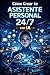 Cómo Crear tu Asistente Personal 24/7 con IA (Spanish Edition)