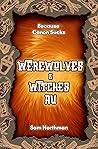 Werewolves and Witches AU by Sam Northman