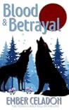Blood & Betrayal ...
