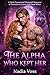 The Alpha Who Kept Her: A Dark Paranormal Werewolf Romance of Enemies to Lovers and Fated Mate