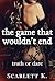 The Game That Wouldn't End (Truth or Dare)