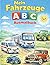 Mein Fahrzeuge ABC Ausmalbuch (Meine ABC Ausmalbücher) (German Edition)