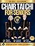 Chair Tai Chi for Seniors: Gentle & Safe 10-Minute Daily Routine Workouts | An Illustrated 28-Day Beginner Fitness Plan to Improve Mobility, Regain Balance & Support Weight Loss with Exercise Videos