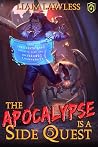 The Apocalypse is...