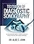 TEXTBOOK OF DIAGNOSTIC SONOGRAPHY: A Comprehensive Guide to Medical Ultrasound: Clinical Anatomy, Imaging Pathology, and Scanning Techniques for Abdomen, OB/GYN, and Vascular.