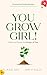 You Grow Girl!: Plant and P...