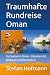 Traumhafte Rundreise Oman: ...