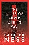 The Knife of Never Letting Go by Patrick Ness