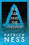 The Ask and the Answer by Patrick Ness