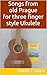 Songs from old Prague for three finger style Ukulele