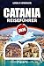 CATANIA REISEFÜHRER 2026: Top-Attraktionen, Übernachtungsmöglichkeiten, Essensführer und versteckte Schätze in Sizilien (German Edition)
