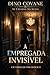 A EMPREGADA INVISÍVEL: Saga As Criadas Secretas (Portuguese Edition)