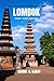 Lombok Travel Guide 2026-2027: Live It Like a Local, Explore It Like an Insider (Easygoing Journeys)