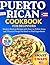 Easy Puerto Rican Cookbook for Beginners: Modern Boricua Recipes with Easy-to-Follow Steps, Practical Swaps for Hard-to-Find Ingredients, and Everyday Dishes Inspired by Puerto Rican Flavors