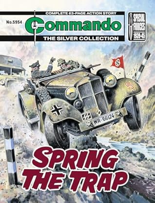Commando #5954: Spring The Trap