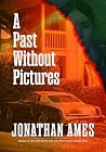A Past Without Pi...