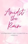 Amidst the Rain