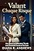Valant Chaque Risque: Une Romance Milliardaire Torride avec Proximité Forcée et Feu Lent (French Edition)